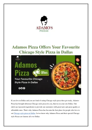 Adamos Pizza Offers Your Favourite Chicago Style Pizza in Dallas