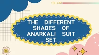 The Different Shades of Anarkali Suit Set