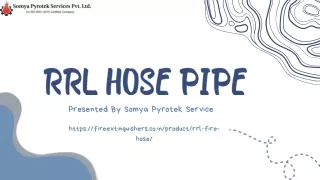 RRL Hose Pipe from Somya Pyrotek Service