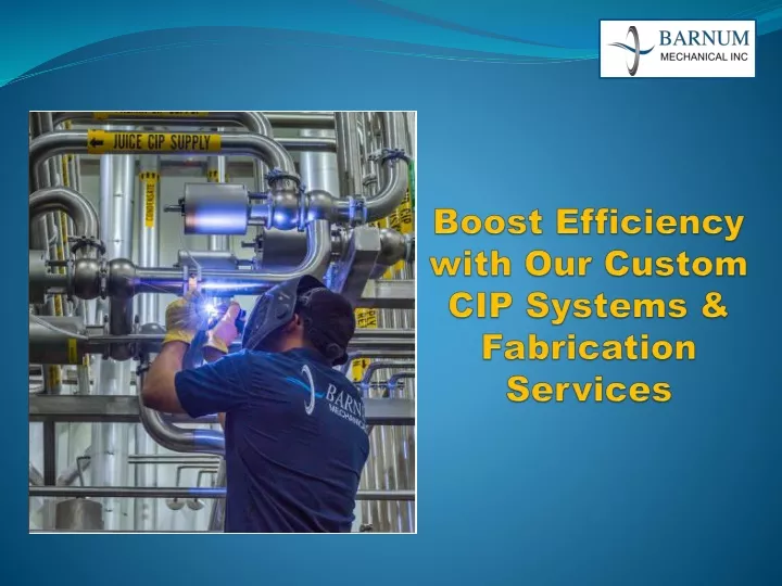 boost efficiency with our custom cip systems fabrication services