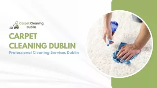 Refresh Your Home with Professional Carpet Cleaning Dublin Services