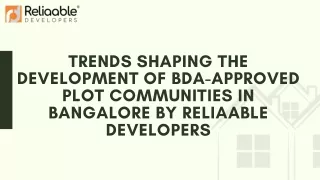 Trends Shaping the Development of BDA-Approved Plot Communities in Bangalore by Reliaable Developers