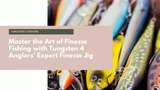 Tungsten Expert Finesse Jig – Tungsten 4 Anglers