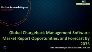 Chargeback Management Software Market Report Opportunities, and Forecast By 2033