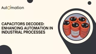 capacitors decoded enhancing automation