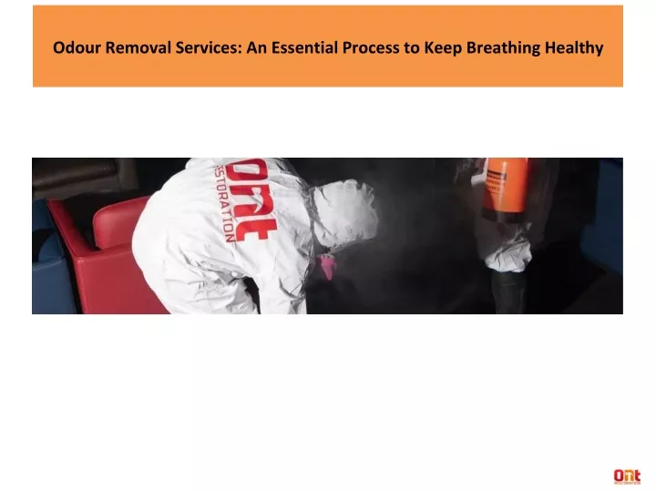 odour removal services an essential process to keep breathing healthy