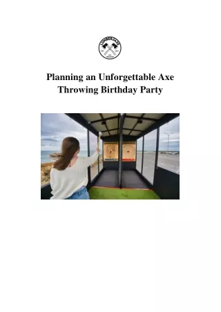Planning an Unforgettable Axe Throwing Birthday Party