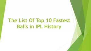 The List Of Top 10 Fastest Balls in IPL