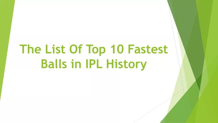 the list of top 10 fastest balls in ipl history