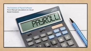 The Evolution of Payroll Software: From Manual Calculations to Cloud-Based Solut