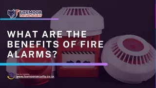 What are the benefits of fire alarms