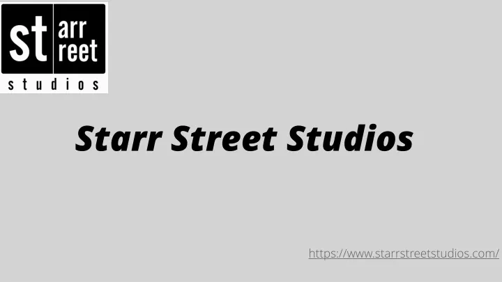 starr street studios