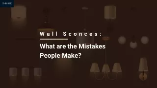 Most Common Mistakes Made When Choosing Wall Sconces