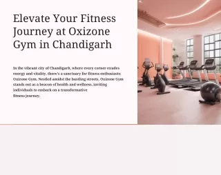 Elevate-Your-Fitness-Journey-at-Oxizone-Gym-in-Chandigarh.pdf