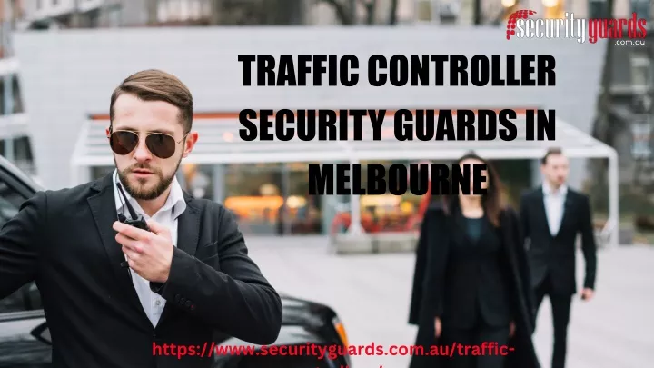 traffic controller security guards in melbourne