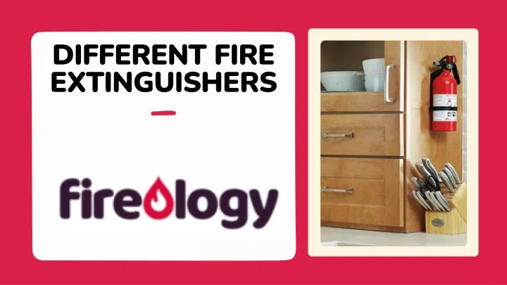 different fire extinguishers