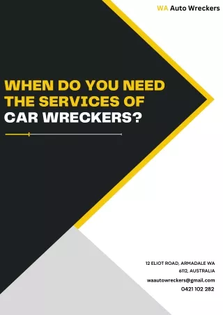 When Do You Need the Services of Car Wreckers?
