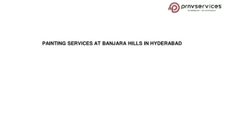PPT PAINTING SERVICES AT BANJARA HILLS IN HYDERABAD