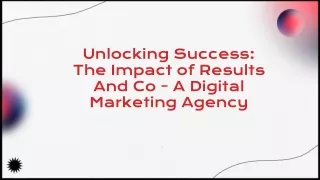 unlocking-success-the-impact-of-results-and-co-a-digital-marketing-agency