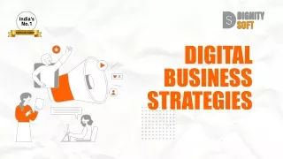 Crafting Effective Digital Business Strategies with DignitySoft: Your Trusted