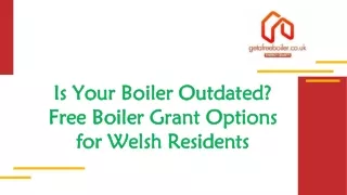 Is Your Boiler Outdated? Free Boiler Grant Options for Welsh Residents