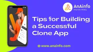Tips for Building a Successful Clone App