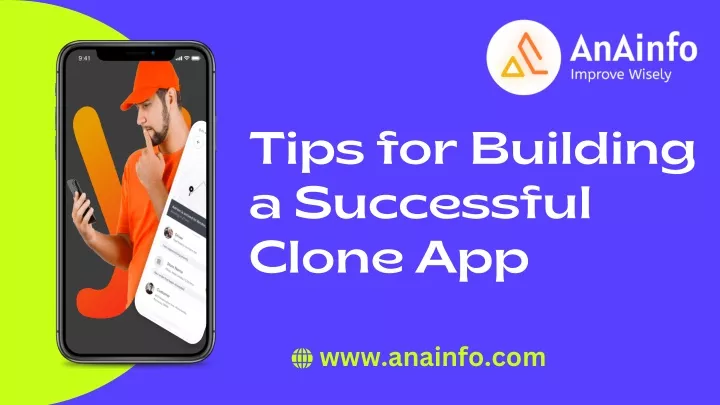 tips for building a successful clone app