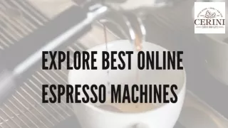 Elevate Coffee Experience with Top Online Espresso Machines