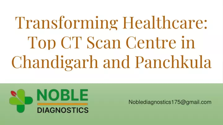 transforming healthcare top ct scan centre