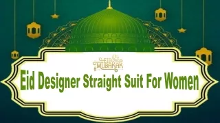 Eid Designer Straight Suit For Women