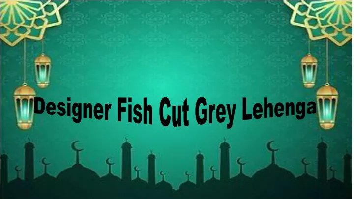 designer fish cut grey lehenga