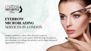 Unlock Stunning Brows With Expert Eyebrow Microblading London