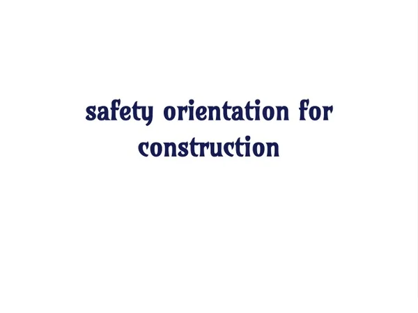 safety orientation for construction