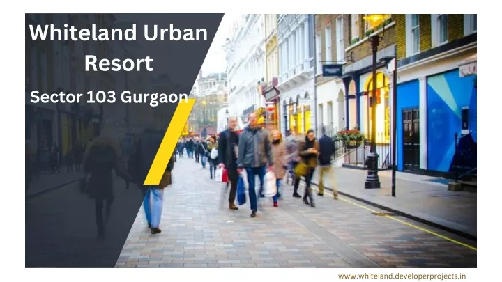 whiteland urban resort sector 103 gurgaon