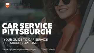 Your Guide to Car Service Pittsburgh Options