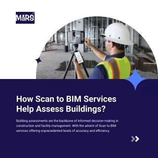 How Scan to BIM Services Help Assess Buildings