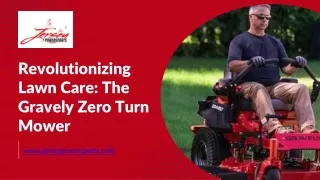 Revolutionizing Lawn Care: The Gravely Zero Turn Mower