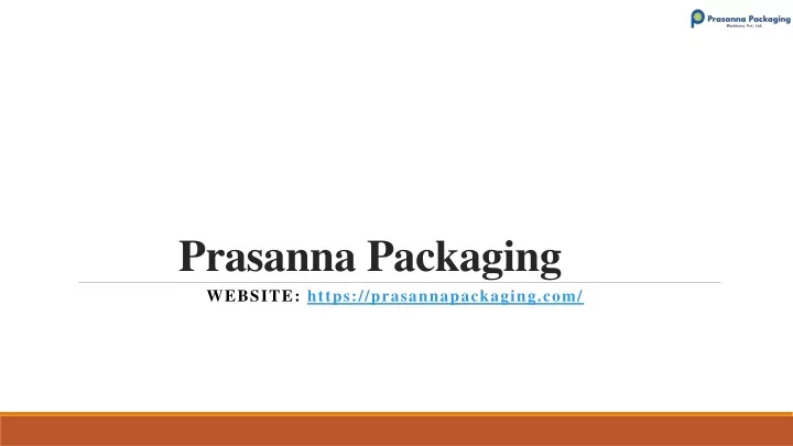 prasanna packaging website https