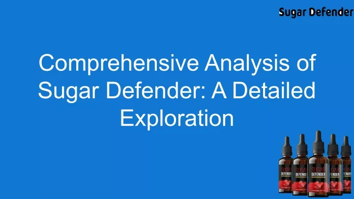 comprehensive analysis of sugar defender