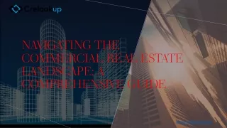 Navigating the Commercial Real Estate Landscape: A Comprehensive Guide