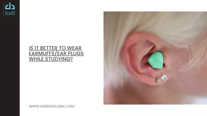 is it better to wear earmuffs ear plugs while