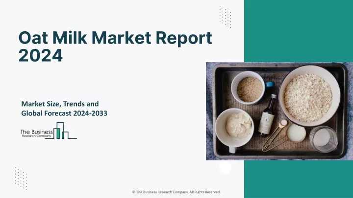 oat milk market report 2024