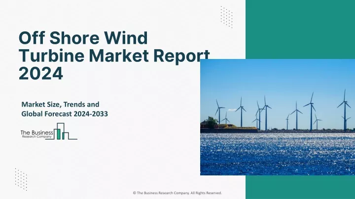 off shore wind turbine market report 2024