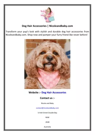 Dog Hair Accessories  Nicoleandbaby.com