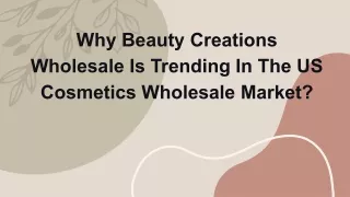 Why Beauty Creations Wholesale Is Trending In The US Cosmetics Wholesale Market?