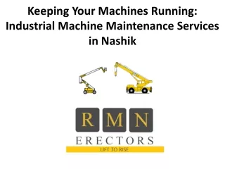 Keeping Your Machines Running: Industrial Machine Maintenance Services in Nashik
