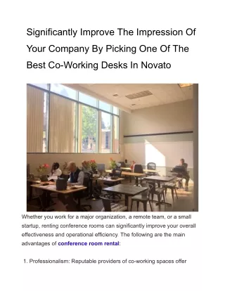 Significantly Improve The Impression Of Your Company By Picking One Of The Best Co-Working Desks In Novato