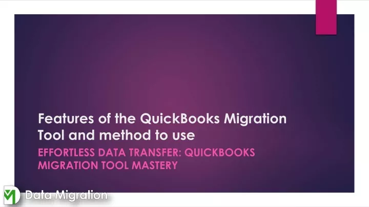 features of the quickbooks migration tool