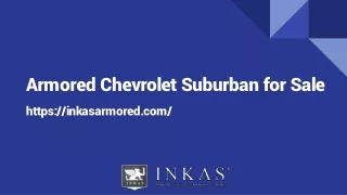Armored Chevrolet Suburban for Sale