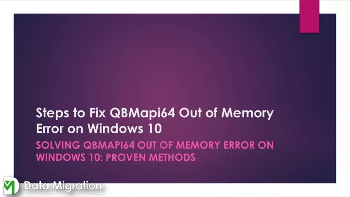 steps to fix qbmapi64 out of memory error